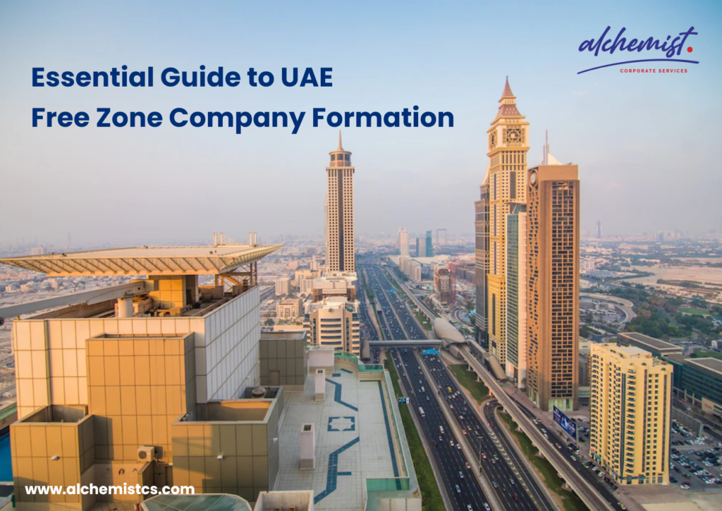 The Essential Guide to UAE Free Zone Company Formation and What You Need to Know