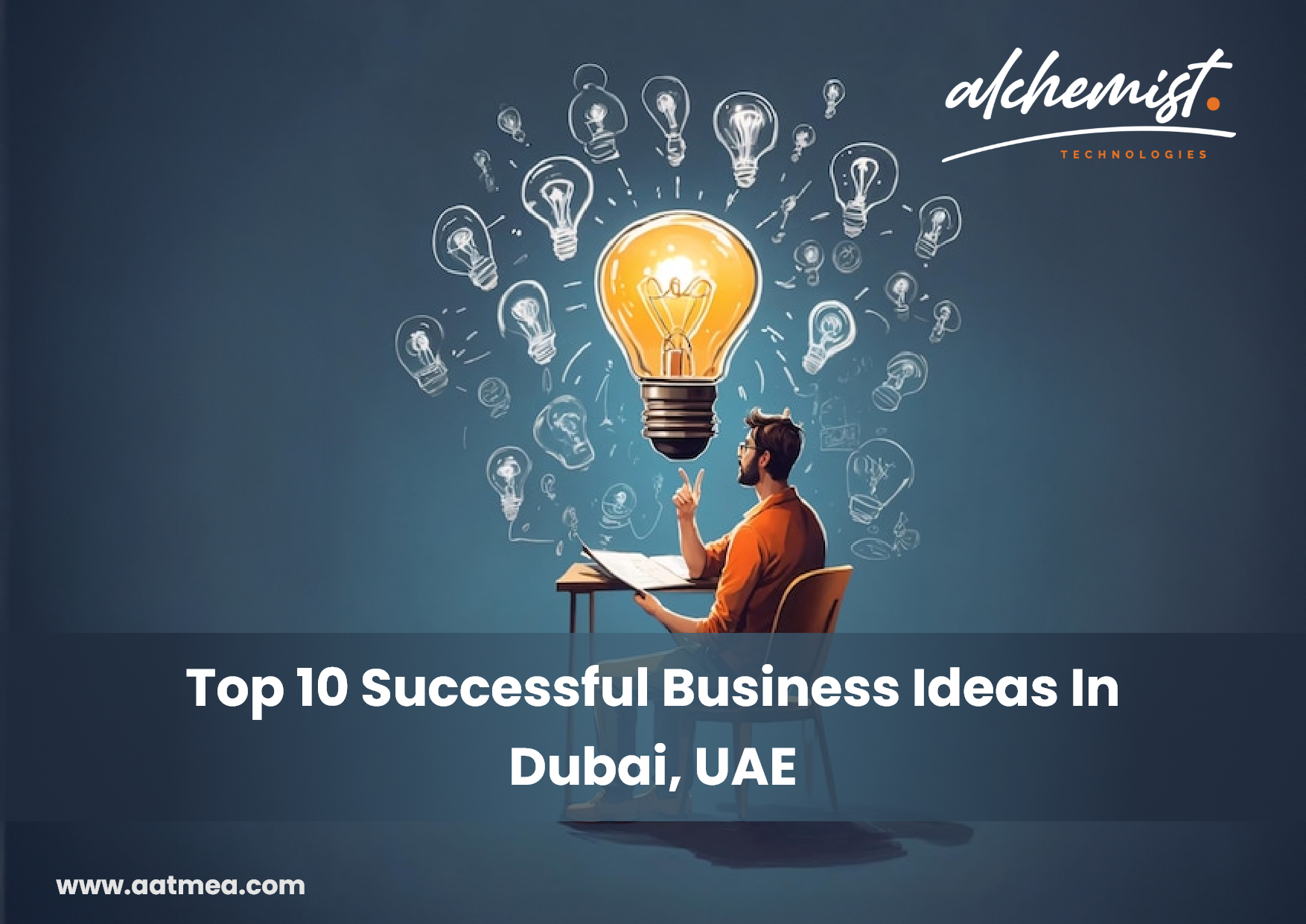 Top 10 Successful Business Ideas In Dubai, UAE With Alchemist Corporate ...